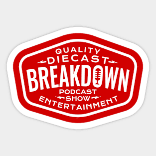 Diecast Breakdown - Quality Entertainment Patch (White on Red) Sticker